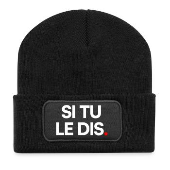 Si tu le dis - Beanie recyclé à patch - noir - Devant