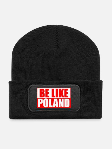 Be like Poland - Sticker - Shirt - Hoodie - Cap - Recycelte Patch Beanie - Schwarz