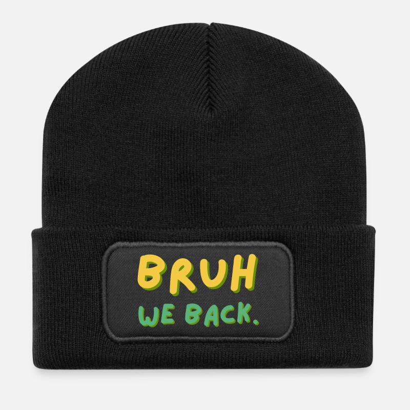 Bruh We Back Schriftzug Retro - Recycelte Patch Beanie - Schwarz