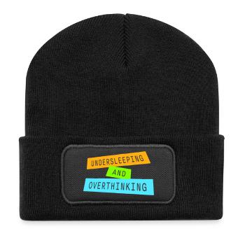 Undersleeping And Overthinking Funny Tired Saying - Recycled Patch Beanie - black - Front