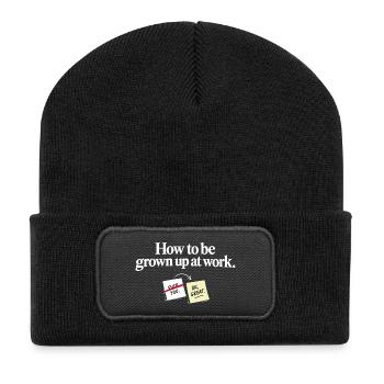How to Be Grown Up at Work – Lustiger Bürospruch - Recycelte Patch Beanie - Schwarz - Vorne