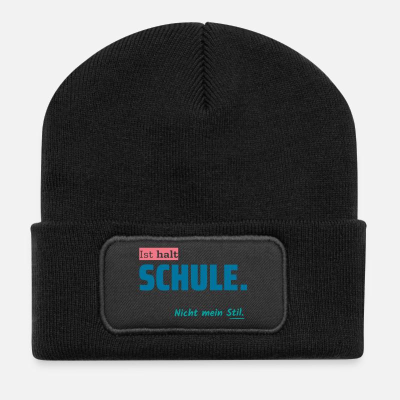 Ist halt SCHULE. Nicht mein Stil. - Recycelte Patch Beanie - Schwarz