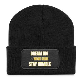 Rêve grand Travaillez dur Restez humble Citation motivante - Beanie recyclé à patch - noir - Devant