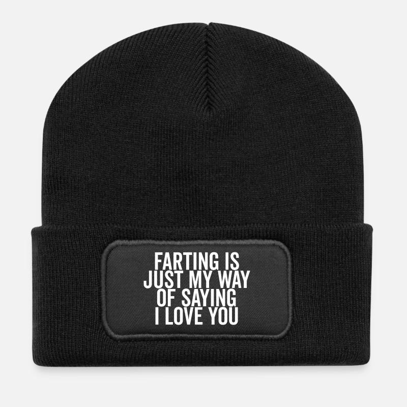 Furzen ist nur meine Art zu sagen, dass ich dich liebe - Recycelte Patch Beanie - Schwarz