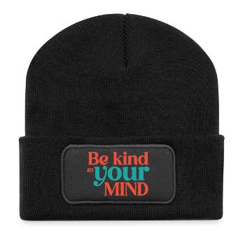 Sei nett zu deinem Verstand - Recycelte Patch Beanie - Schwarz - Vorne