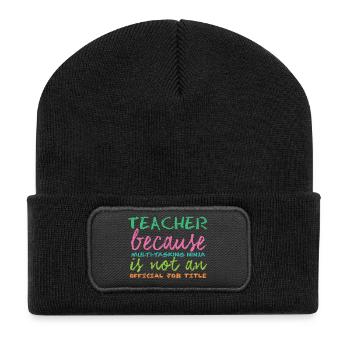 Lehrer / Schule: Teacher because Multi-Tasking - Recycelte Patch Beanie - Schwarz - Vorne