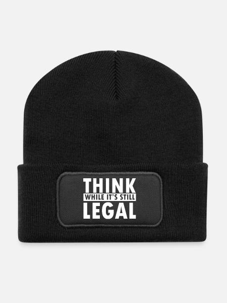 Think While It’s Still Legal Statement Design - Recycelte Patch Beanie - Schwarz