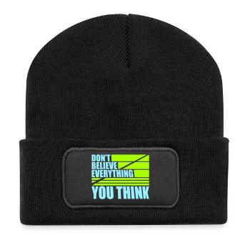 Don't Believe Everything You Think Saying Wisdom - Recycled Patch Beanie - black - Front