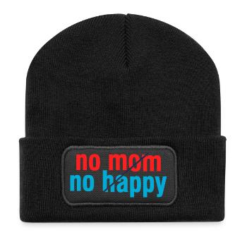 No Mom No Happy Sarcastic Funny Saying - Recycled Patch Beanie - black - Front