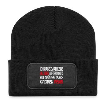 Ich habe zwar keine Millionen aber großen Penis - Recycelte Patch Beanie - Schwarz - Vorne