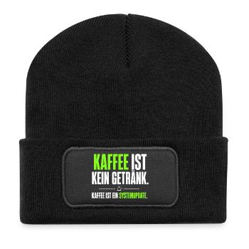 Kaffee ist kein Getränk – Systemupdate - Recycelte Patch Beanie - Schwarz - Vorne