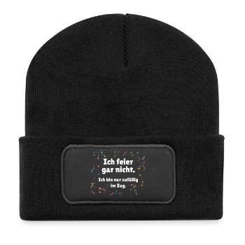 Ich feier gar nicht - Karneval Umzug Spruch - Recycelte Patch Beanie - Schwarz - Vorne