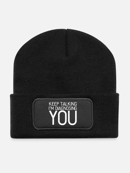 keep talking I'm diagnosing you funny shirt - Beanie recyclé à patch - noir