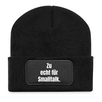 Zu echt für Smalltalk - Recycelte Patch Beanie - Schwarz - Vorne
