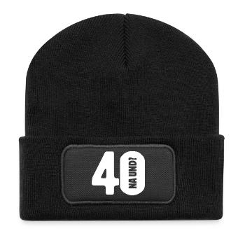 40 na und? Gar nicht so schlimm - Geburtstag - Recycelte Patch Beanie - Schwarz - Vorne