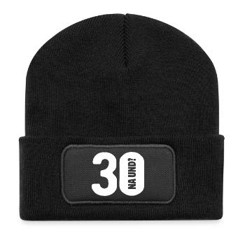 30 na und? Gar nicht so schlimm - Geburtstag - Recycelte Patch Beanie - Schwarz - Vorne