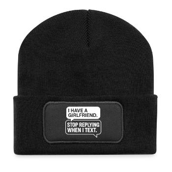 I Have A Girlfriend Stop Replying Anti Flirt Party - Recycelte Patch Beanie - Schwarz - Vorne