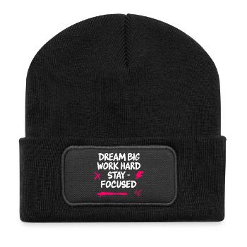 Dream big work hard stay focused - Recycled Patch Beanie - black - Front