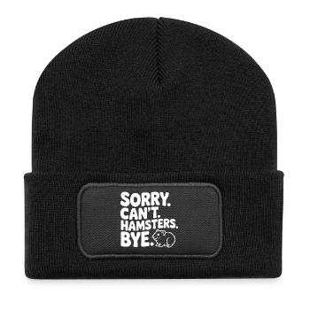 Sorry. Can't. Hamsters. Bye. - Recycled Patch Beanie - black - Front