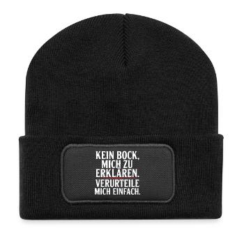 Kein Bock Mich Zu Erklären Verurteile Mich Einfach - Recycelte Patch Beanie - Schwarz - Vorne