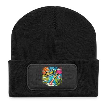 If you can Dream it you can do it - Pop Art Style - Recycelte Patch Beanie - Schwarz - Vorne