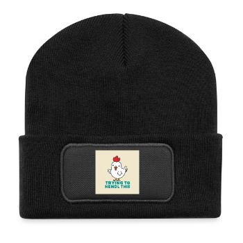Chicken "Trying to hendl this" - Recycled Patch Beanie - black - Front