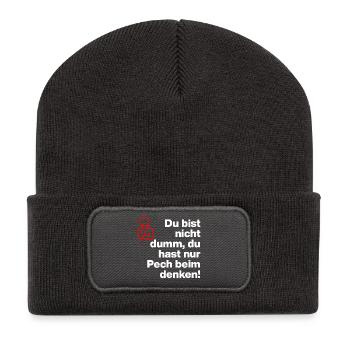 DU BIST NICHT DUMM, DU HAST NUR PECH BEIM DENKEN! - Recycelte Patch Beanie - Dunkelgrau - Vorne