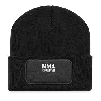 MMA some call it Violence We say it's Art - Recycled Patch Beanie - black - Front