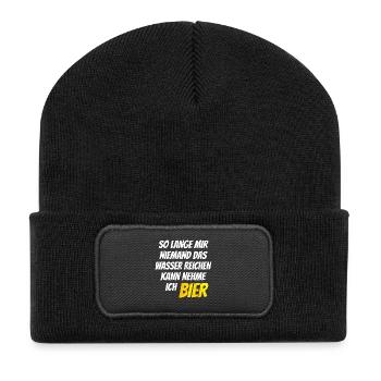 So lange mir niemand das Wasser reichen kann Bier - Recycelte Patch Beanie - Schwarz - Vorne