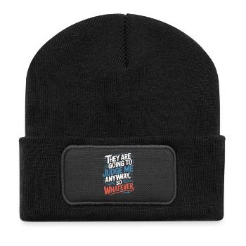 Ils vont me juger de toute façon, alors peu importe - Beanie recyclé à patch - noir - Devant