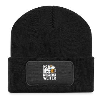 No a Mas Dann Schau Ma Weiter - Recycelte Patch Beanie - Schwarz - Vorne