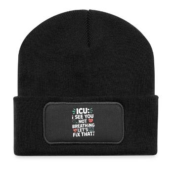 ICU Nurse ICU I See You Not Breathing Acute Care - Recycelte Patch Beanie - Schwarz - Vorne