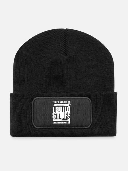 That's what I do I Build Stuff And I know things - Recycled Patch Beanie - black