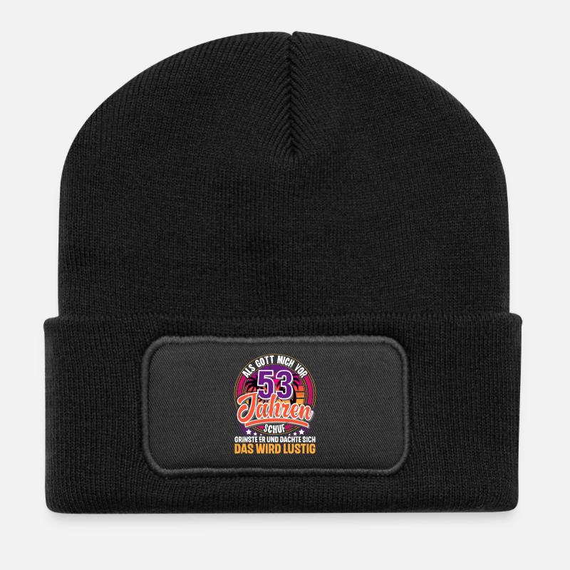 53. Geburtstag Als Gott Mich Schuf Vor - Recycelte Patch Beanie - Schwarz