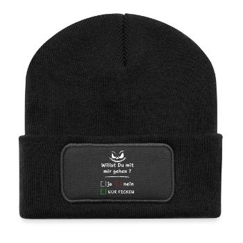 Willst Du mit mir gehen? ja nein nur ... - Recycelte Patch Beanie - Schwarz - Vorne
