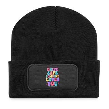 Drive carefully, someone loves you - Recycled Patch Beanie - black - Front