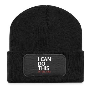 I Can Do This – If I Die, I Die - Recycelte Patch Beanie - Schwarz - Vorne