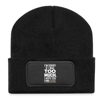 Sorry If I Was Too Much Self Worth Power Woman Ex - Recycled Patch Beanie - black - Front