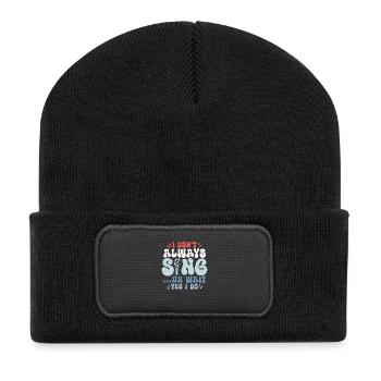 I Don't Always Sing...Oh Wait Yes I do Singer Sing - Recycelte Patch Beanie - Schwarz - Vorne