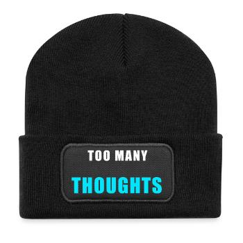 Trop de réflexions – Chemise drôle qui réfléchit trop - Beanie recyclé à patch - noir - Devant