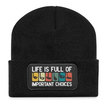 Life Is Full Of Important Choices - Recycled Patch Beanie - black - Front