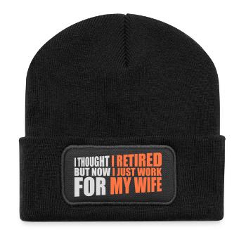 I Thought I Retired But Now Work For Wife Spruch - Recycled Patch Beanie - black - Front