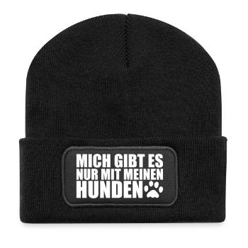 MIT MEINEN HUNDEN- Lustiges Hunde Sprüche Geschenk - Recycelte Patch Beanie - Schwarz - Vorne