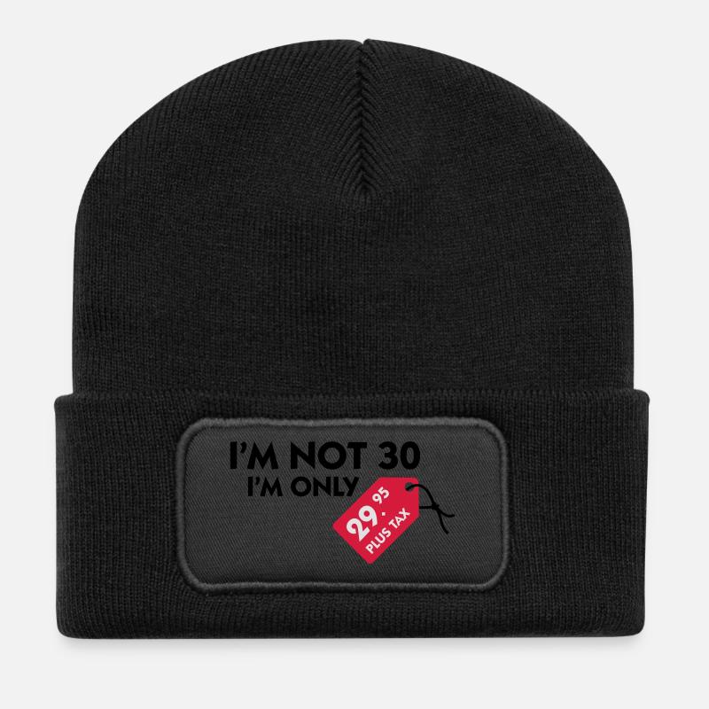 Ich bin nicht 30. Ich bin nur 29,99€ plus Steuern - Recycelte Patch Beanie - Schwarz