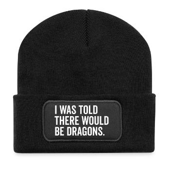 Mir wurde gesagt, dass es Drachen geben würde - Recycelte Patch Beanie - Schwarz - Vorne