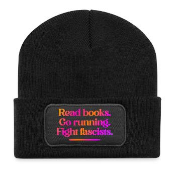 Read books. Go running. Fight fascists. - Recycelte Patch Beanie - Schwarz - Vorne