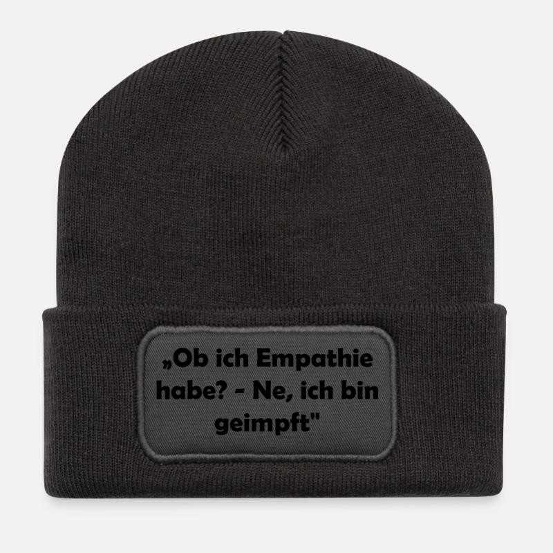 „Ob ich Empathie habe? - Ne, ich bin geimpft" - Recycelte Patch Beanie - Dunkelgrau