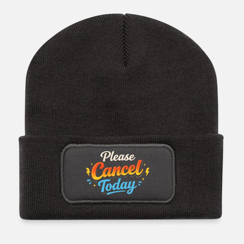 Sarcasm – Please cancel today! Funny Men's Game - Recycled Patch Beanie - dark grey