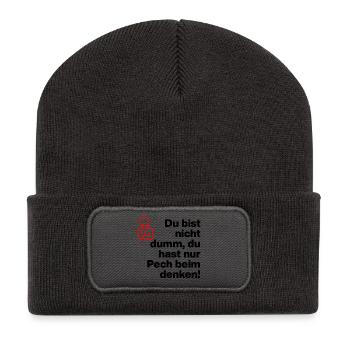 DU BIST NICHT DUMM, DU HAST NUR PECH BEIM DENKEN! - Recycelte Patch Beanie - Dunkelgrau - Vorne