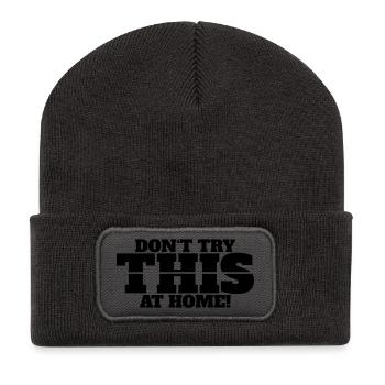 N’essayez pas cela à la maison - Beanie recyclé à patch - charbon - Devant
